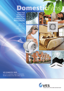 FANS FOR DOMESTIC AND LIGHT COMMERCIAL APPLICATIONS