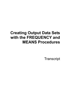 Creating Output Data Sets with the FREQUENCY and MEANS