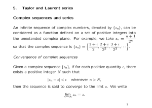 5. Taylor and Laurent series Complex sequences and series An