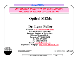Optical MEMs Dr. Lynn Fuller - RIT - Rochester Institute of Technology