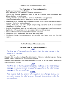 LAW: The first law of thermodynamics states that the total energy in