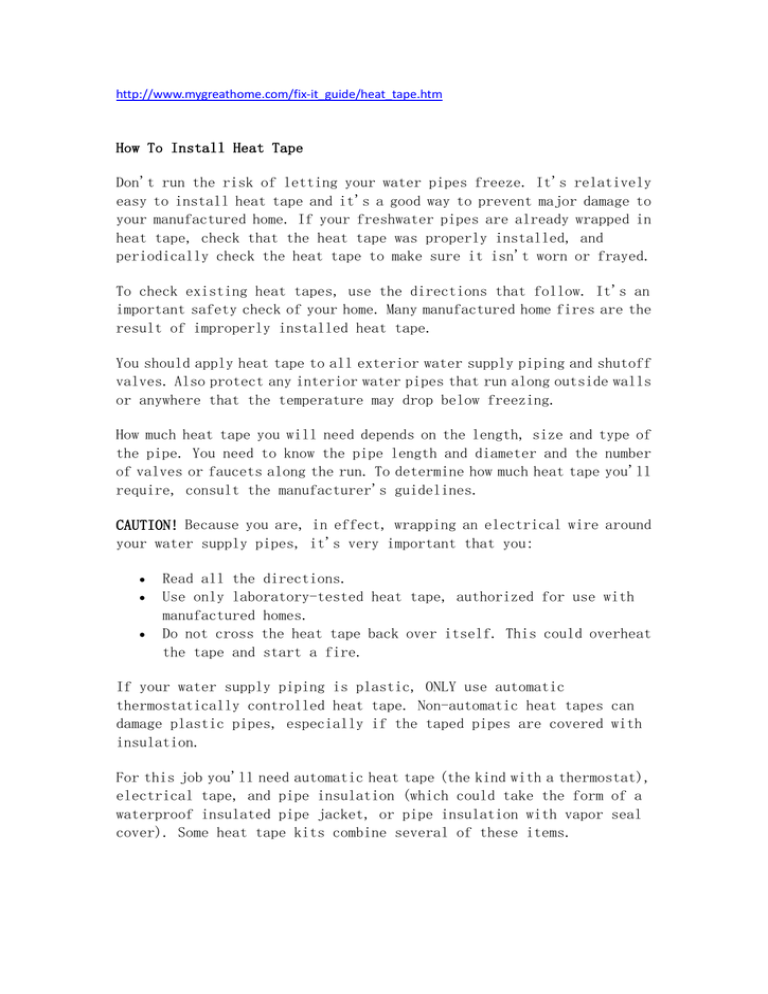 How To Install Heat Tape Don`t run the risk of letting your water