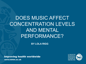 DOES MUSIC AFFECT CONCENTRATION LEVELS AND MENAL