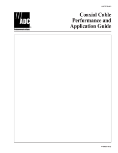 Coaxial Cable Performance and Application Guide