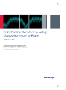 Probe Considerations for Low Voltage Measurements such as Ripple