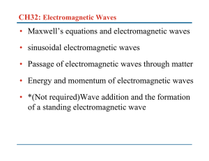 • Maxwell`s equations and electromagnetic waves • sinusoidal