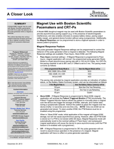 A Closer Look Magnet Use with Boston Scientific Pacemakers and