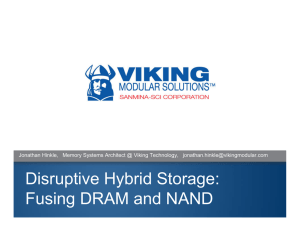 Disruptive Hybrid Storage: Fusing DRAM and NAND