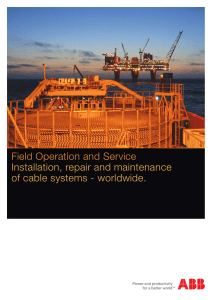 Field Operation and Service Installation, repair and maintenance of