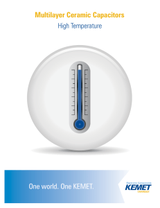 Multilayer Ceramic Capacitors One world. One KEMET.