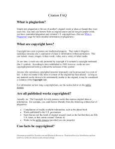 Citation FAQ What is plagiarism? What are copyright laws? Are all