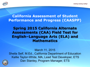 Spring 2015 California Alternate Assessments (CAA) Field Test for