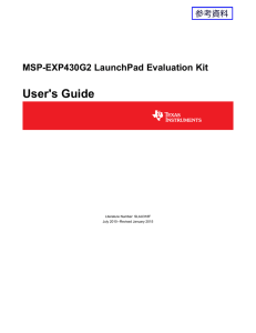 MSP-EXP430G2 LaunchPad Evaluation Kit User`s Guide (Rev. G)