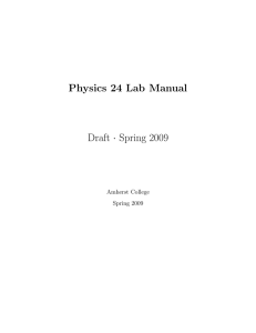 Physics 24 Lab Manual Draft · Spring 2009