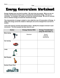 Action Energy Started With Energy Transformed (may be more than 1)