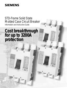 Cost breakthrough for up to 3200A protection Cost breakthrough for