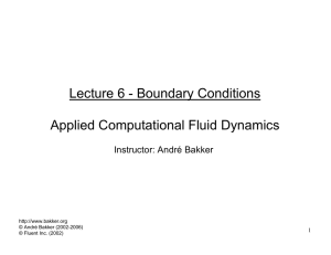 Lecture 6 - Boundary Conditions Applied Computational Fluid