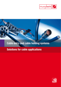 Cable entry and cable holding systems Solutions for cable