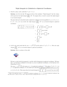 Triple Integrals in Cylindrical or Spherical Coordinates