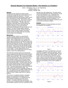 Outrush Reactors for Capacitor Banks—The Solution or a Problem?