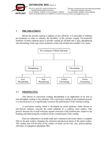 1 PRE-TREATMENT Before the powder coating is applied on any