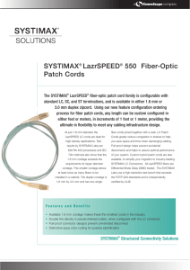 SYSTIMAX LazrSPEED 550 Fiber Optic Patch Cords.qxp