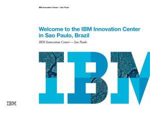 Welcome to the IBM Innovation Center in Sao Paulo, Brazil