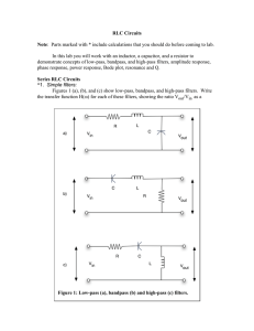 RLC Circuits Note: Parts marked with * include calculations that you