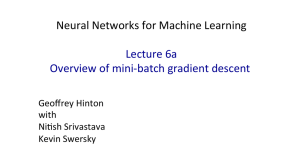 Neural Networks for Machine Learning Lecture 6a Overview of mini