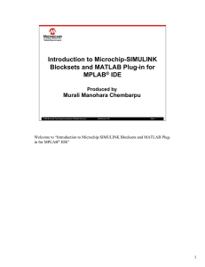 Introduction to Microchip-SIMULINK Blocksets and MATLAB Plug