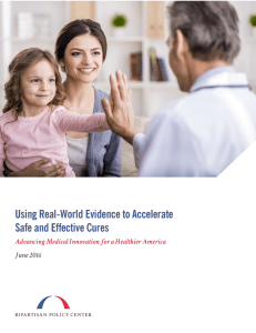 Using Real-World Evidence to Accelerate Safe and Effective Cures