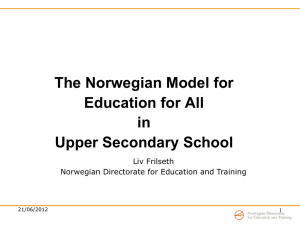 The Norwegian Model for Education for All in Upper Secondary School