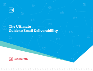 The Ultimate Guide to Email Deliverablility