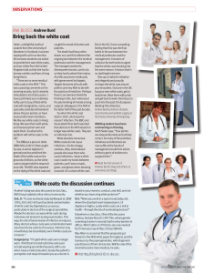 Bring back the white coat White coats: the discussion continues