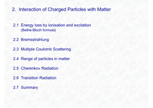 2. Interaction of Charged Particles with Matter