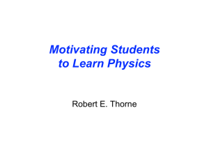 Robert Thorne Presentation: Motivating Students to Learn Physics
