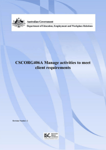 CSCORG406A Manage activities to meet client requirements