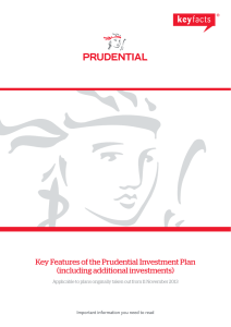 Key Features of the Prudential Investment Plan (including additional