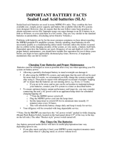 IMPORTANT BATTERY FACTS Sealed Lead Acid batteries (SLA)