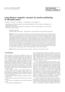 Long distance magnetic conveyor for precise positioning of ultracold