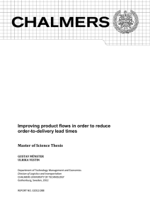 Improving product flows in order to reduce order-to