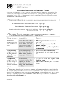 Connecting Independent and Dependent Clauses