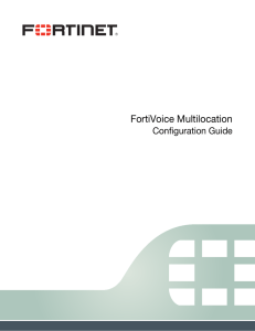 FortiVoice Multilocation Configuration Guide - FortiVoice