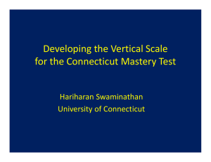 Developing the Vertical Scale Developing the Vertical Scale for the