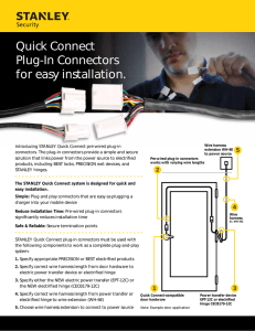 Quick Connect Plug-In Connectors for easy installation.