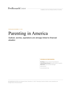 Parenting in America - Pew Research Center: Social