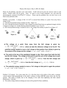 Physics 260, Exam 3, May 4, 2005, Dr. Baden Please do all