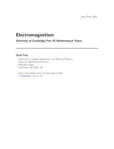 Electromagnetism - damtp - University of Cambridge