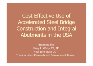 Cost Effective Use of Accelerated Steel Bridge Construction and