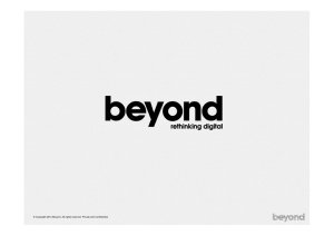 © Copyright 2012 Beyond. All rights reserved. Private and Confidential